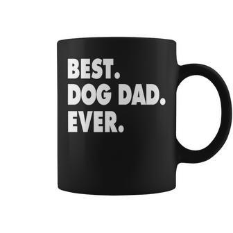 Best Dog Dad Ever Fur Daddy Birthday Gift T Gift For Mens Coffee Mug | Mazezy