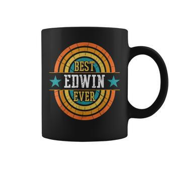 Best Edwin Ever Funny Edwin Name Coffee Mug - Seseable