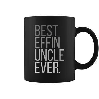 Best Effin Uncle Ever Uncle Gifts Coffee Mug - Seseable