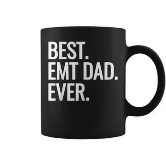Best Emt Dad Ever Ambulance Worker Fathers Day Ems Workers Coffee Mug | Mazezy