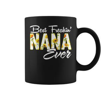Best Freakin Nana Ever Sunflower Coffee Mug - Seseable