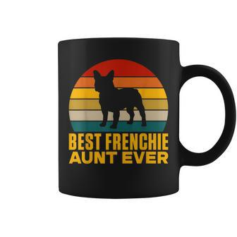 Best Frenchie Aunt Ever Frenchie Aunt Coffee Mug - Seseable