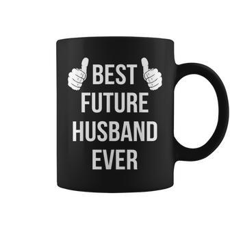 Best Future Husband Ever | Husband To Be Fiance Coffee Mug - Seseable