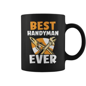 Best Handyman Ever Fix Handymen Diy Repairing Coffee Mug - Seseable
