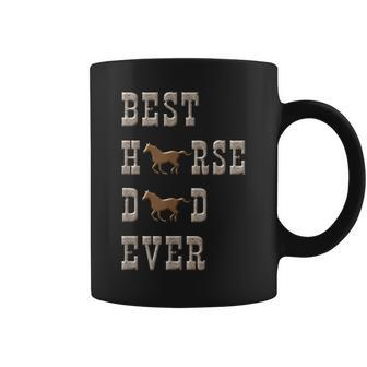 Best Horse Dad Ever T Men Horse Lover Gifts Coffee Mug | Mazezy