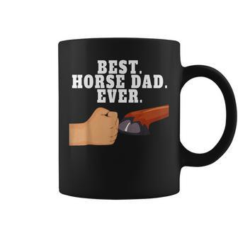 Best Horse Dad Faithful Hoof Fist Bump Coffee Mug | Mazezy