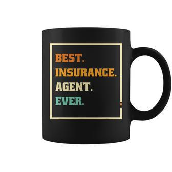 Best Insurance Agent Ever Brokers And Insurance Agent Coffee Mug - Seseable