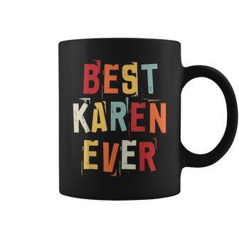 Best Karen Ever Popular Retro Birth Names Karen Costume Coffee Mug - Seseable