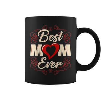 Best Mom Ever Mothers Day Gift V2 Coffee Mug - Seseable