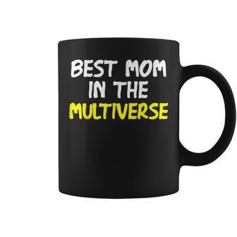 Best Mom In The Multiverse Coffee Mug | Mazezy