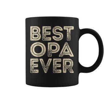 Best Opa Ever | Funny Grandpa Gifts Dad Gifts Fathers Day Gift For Mens Coffee Mug | Mazezy
