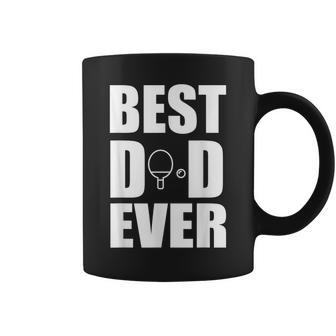 Best Ping Pong Table Tennis Dad Ever Fathers Day Gift For Mens Coffee Mug | Mazezy