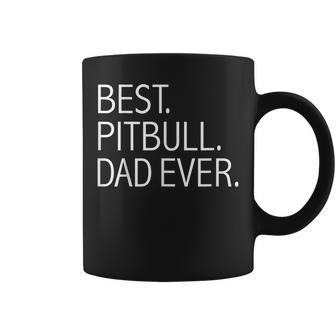 Best Pit Bull Dad Ever Funny Dog Dad Dog Lovers Dog Pitbull Coffee Mug | Mazezy