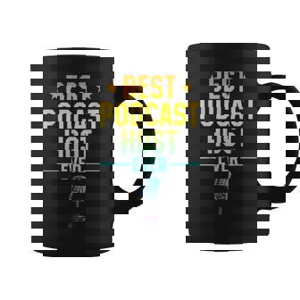 Best Podcast Host Ever Podcast Podcaster Coffee Mug - Seseable