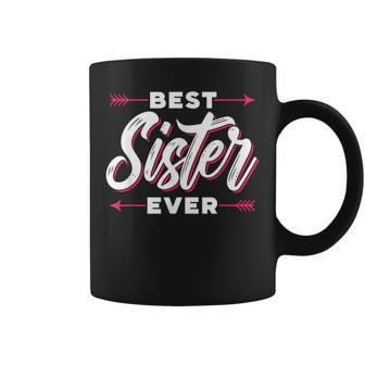 Best Sister Ever Team Friendship Friend Sisters Coffee Mug - Seseable