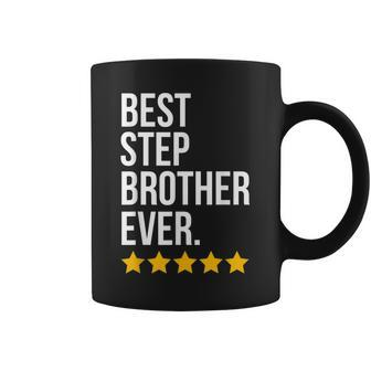 Best Step Brother Ever Sibling Family Funny Step Bro Coffee Mug - Seseable