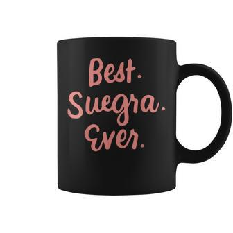 Best Suegra Ever Spanish Mother In Law Mothers Day Gifts Coffee Mug - Seseable