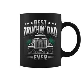 Best Truckin Dad Ever Fathers Day Loving Trucker Coffee Mug - Seseable