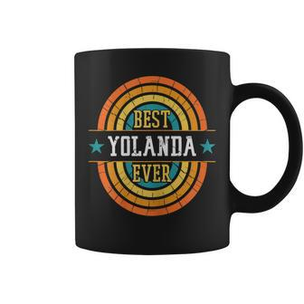 Best Yolanda Ever Funny Yolanda Name Coffee Mug - Seseable