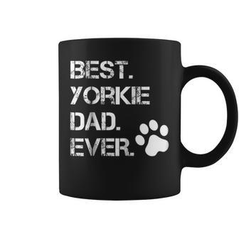Best Yorkie Yorkshire Terrier Dad Ever Animal Lover T Gift For Mens Coffee Mug | Mazezy