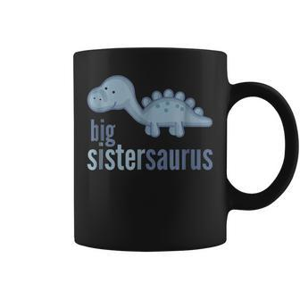 Big Sistersaurus Big Sister Saurus Dinosaur Coffee Mug | Mazezy
