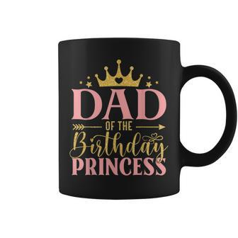 Birthday Girl Outfit Dad Of The Birthday Princess Bday Gift For Mens Coffee Mug | Mazezy