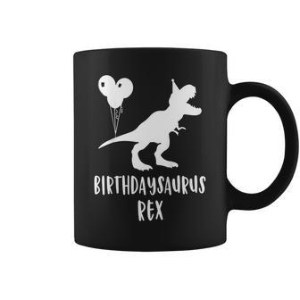 Birthdaysaurus Shirt Funny Rex Dinosaur Birthday Gift Dinos Coffee Mug | Mazezy