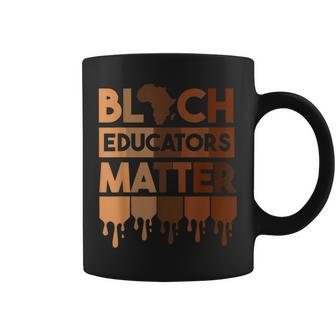 Black Educators Matter Africa Teacher Black History Month V4 Coffee Mug - Seseable