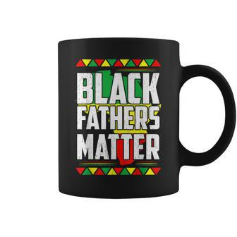 Black Fathers Matter Black History Month Melanin Pride Men Coffee Mug - Seseable
