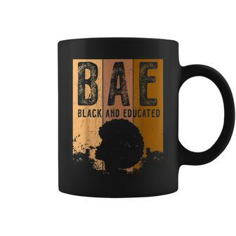 Black History Month Bae Black And Educated Melanin Women Coffee Mug - Seseable