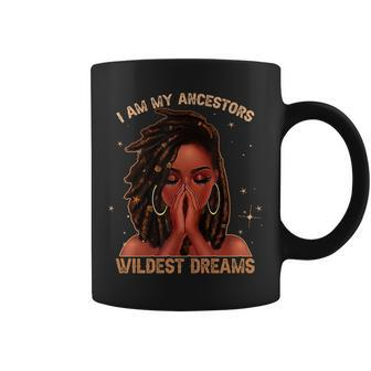 Black History Women Ancestors Wildest Dreams Melanin Coffee Mug - Seseable
