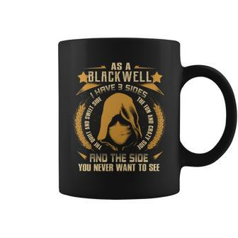 Blackwell - I Have 3 Sides You Never Want To See Coffee Mug - Seseable