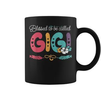Blessed To Be Called Gigi Flower Mother Day Coffee Mug - Seseable