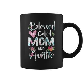 Blessed To Be Called Mom And Auntie Flower Gifts Coffee Mug - Seseable