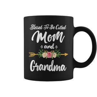 Blessed To Be Called Mom And Grandma Mothers Day Gifts Coffee Mug | Mazezy