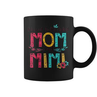 Blessed To Be Called Mom And Mimi Mother Day Gift Tshirt Coffee Mug | Mazezy