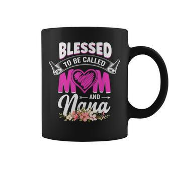 Blessed To Be Called Mom And Nana Coffee Mug | Mazezy
