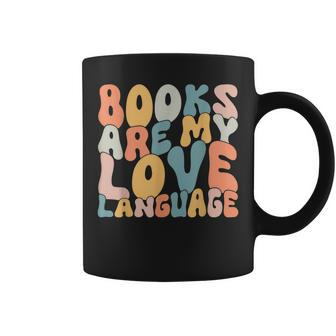 Books Are My Love Language Reading Book Lover Valentines Day Coffee Mug - Seseable