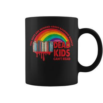 Books Reading Dead Kids Cant Read Rainbow End Gun Violence Coffee Mug - Thegiftio UK