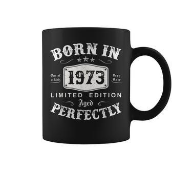 Born In 1973 Limited Edition 50 Year Old Birthday Gifts Coffee Mug - Seseable