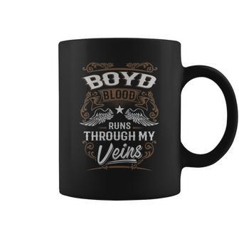 Boyd Blood Runs Through My Veins Legend Name Gifts T Shirt Coffee Mug - Thegiftio UK