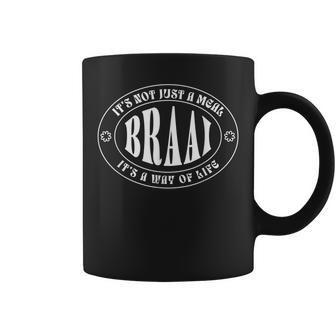 Braai Its Not Just A Meal South Africa Coffee Mug | Mazezy