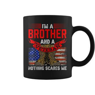 Brother And Veteran Nothing Scares Me Veterans Relatives Coffee Mug - Seseable