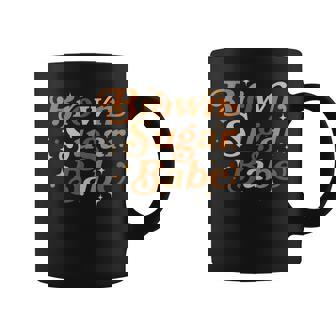 Brown Sugar Babe Black History Black Proud Melanin African Coffee Mug - Seseable