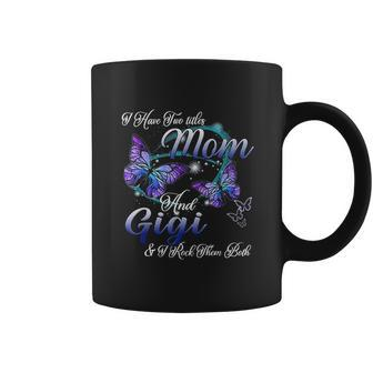 Butterfly I Have Two Titles Mom And Gigi Funny Gigi Gift Coffee Mug - Thegiftio UK