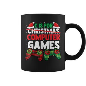 C Is For Computer Games Gamer Christmas Funny Coffee Mug - Thegiftio UK