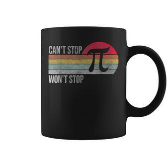 Cant Stop Pi Wont Stop Pi Day Vintage Retro Math Lover Coffee Mug - Seseable