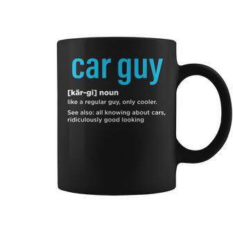 Car Guy Definition Car Mechanic Funny Fathers Day Coffee Mug
