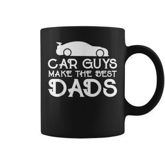 Car Guys Make The Best Dads Father Car Lovers Funny Coffee Mug | Mazezy DE