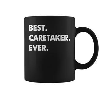 Caretaker Profession Best Caretaker Ever Coffee Mug - Seseable